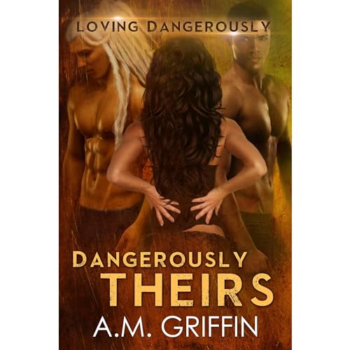 Cover of Dangerously Theirs