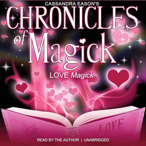 Cover of Chronicles of Magick: Love Magick