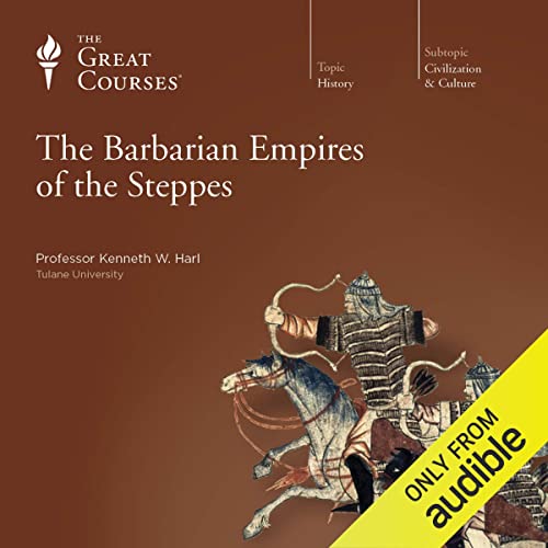 Cover of The Barbarian Empires of the Steppes