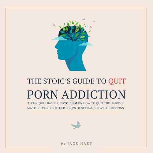Cover of The Stoic's Guide to Quit Porn Addiction