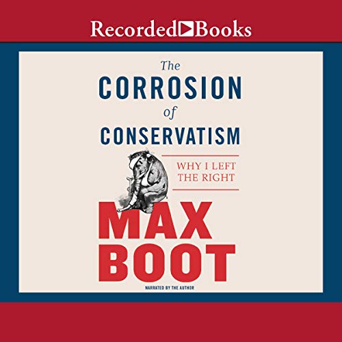 Cover of The Corrosion of Conservatism