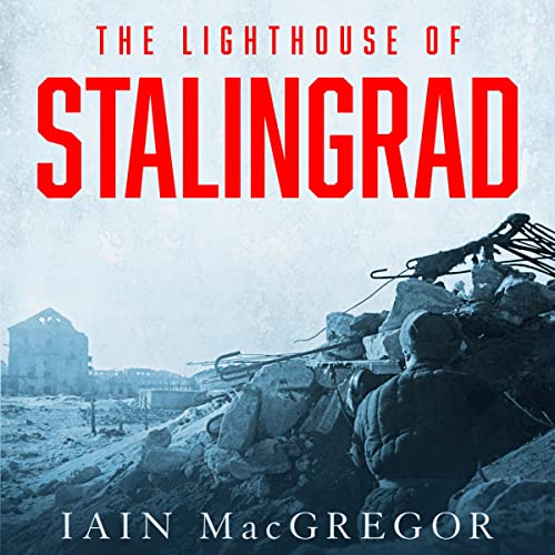 Cover of The Lighthouse of Stalingrad