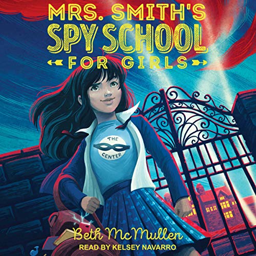 Cover of Mrs. Smith’s Spy School for Girls