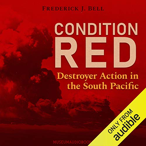 Cover of Condition Red: Destroyer Action in the South Pacific