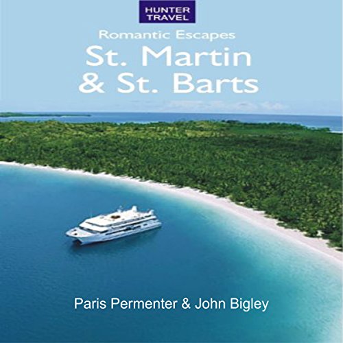 Cover of Romantic Escapes: St. Martin & St. Barts