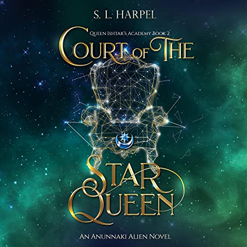 Cover of Court of the Star Queen: Ishtar's Academy