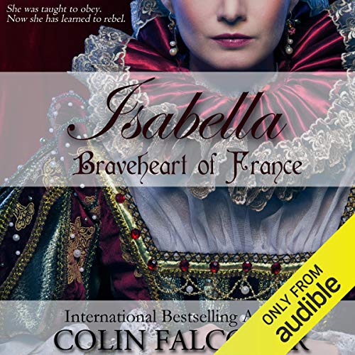 Cover of Isabella: Braveheart of France