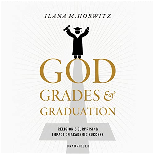 Cover of God, Grades, and Graduation
