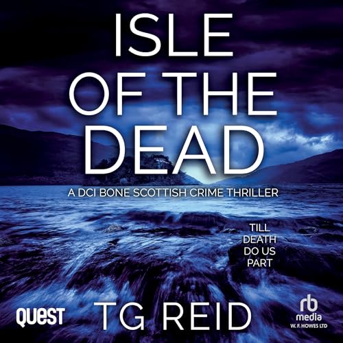 Cover of Isle of the Dead: A DCI Bone Scottish Crime Thriller