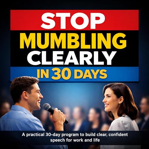 Cover of Stop Mumbling and Speak Clearly in 30 Days