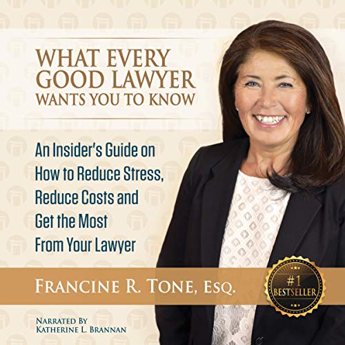 Cover of What Every Good Lawyer Wants You to Know