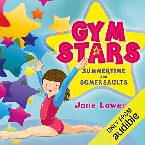 Cover of Gym Stars, Book 1: Summertime and Somersaults