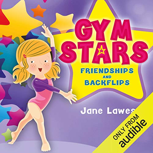Cover of Gym Stars: Friendships and Backflips