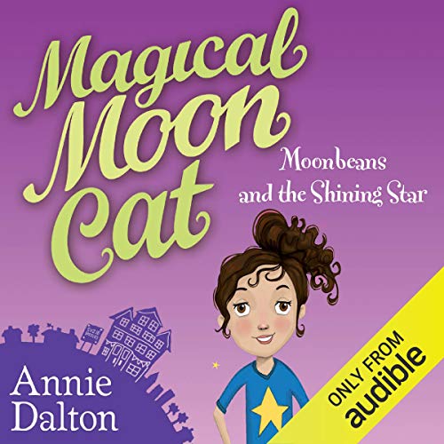 Cover of Magical Moon Cat: Moonbeans and the Shining Star