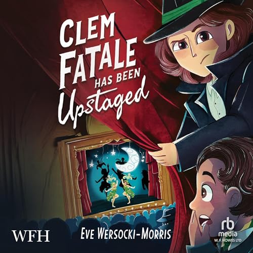 Cover of Clem Fatale Has Been Upstaged