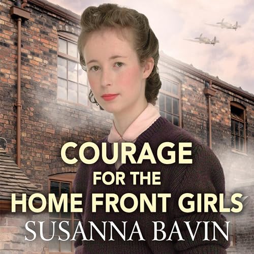 Cover of Courage for the Home Front Girls