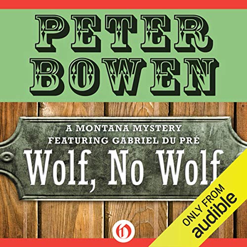 Cover of Wolf, No Wolf: A Montana Mystery featuring Gabriel Du Pré, Book 3
