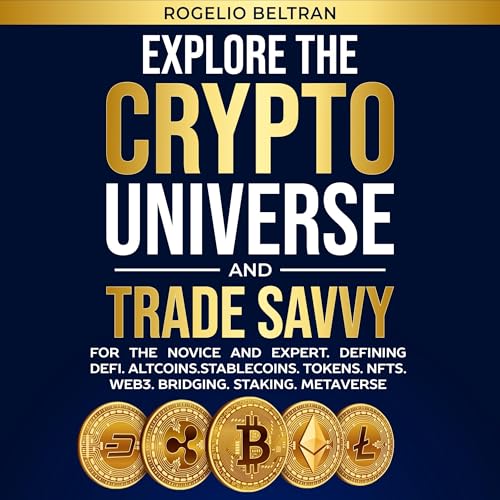 Cover of Explore the Crypto Universe and Trade Savvy