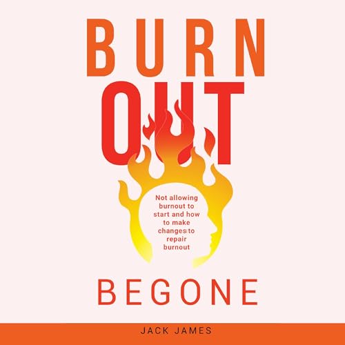Cover of Burnout Begone
