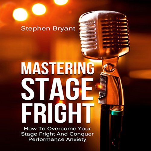 Cover of Mastering Stage Fright