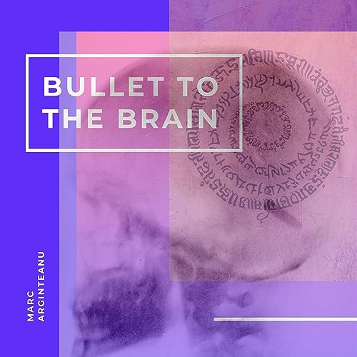 Cover of Bullet to the Brain