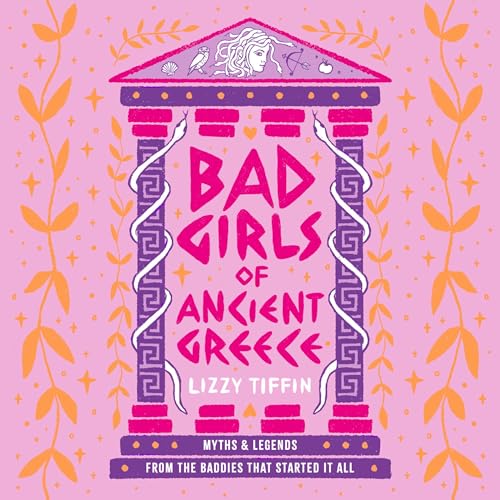 Cover of Bad Girls of Ancient Greece