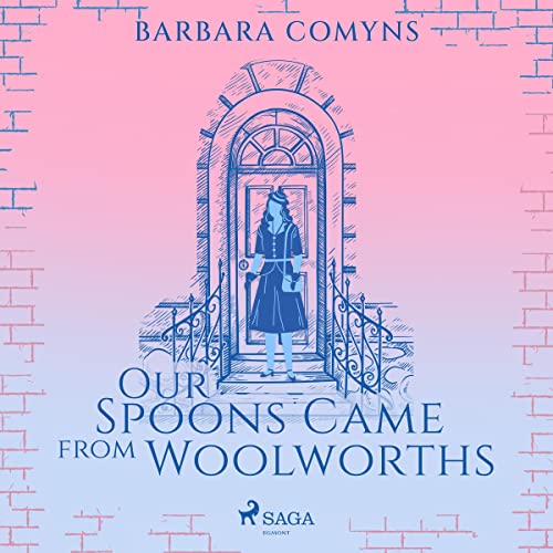 Cover of Our Spoons Came from Woolworths