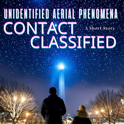 Cover of Unidentified Aerial Phenomena - Contact Classified