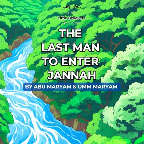 Cover of The Last Man to Enter Jannah
