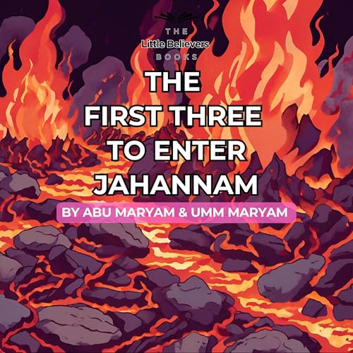 Cover of The First Three to Enter Jahannam