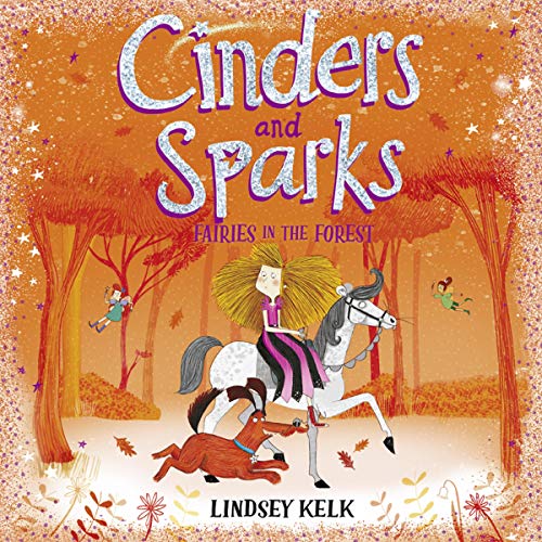 Cover of Cinders and Sparks: Fairies in the Forest