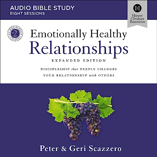 Cover of Emotionally Healthy Relationships Expanded Edition Bible Study: Audio