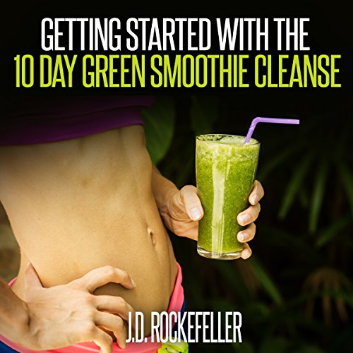 Cover of Getting Started with the 10 Day Green Smoothie Cleanse