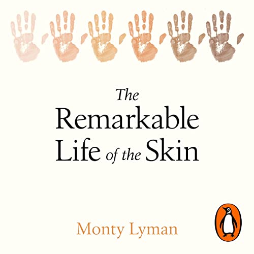 Cover of The Remarkable Life of the Skin