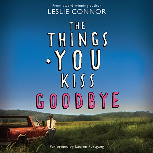 Cover of The Things You Kiss Goodbye