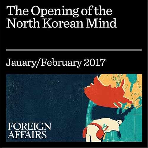 Cover of The Opening of the North Korean Mind