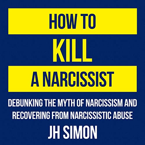 Cover of How to Kill a Narcissist