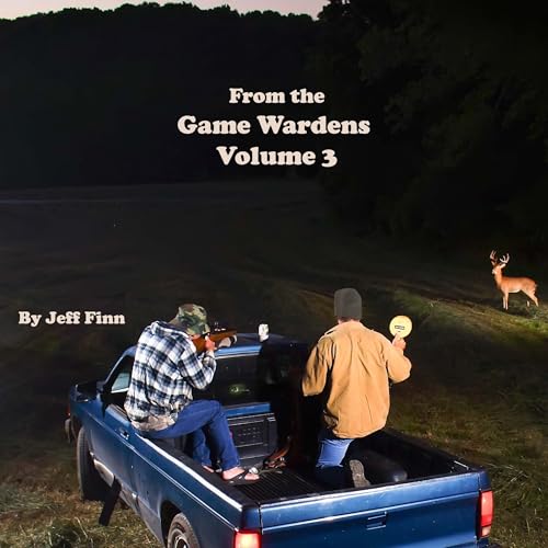Cover of From the Game Wardens, Volume 3