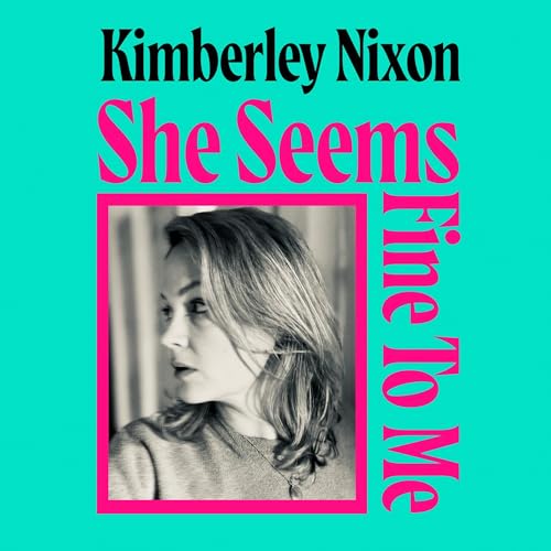 Cover of She Seems Fine to Me