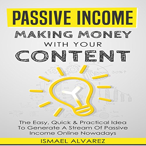 Cover of Passive Income: Making Money with Your Content
