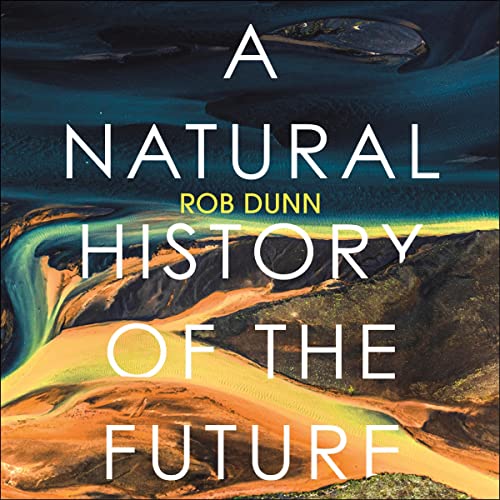 Cover of A Natural History of the Future