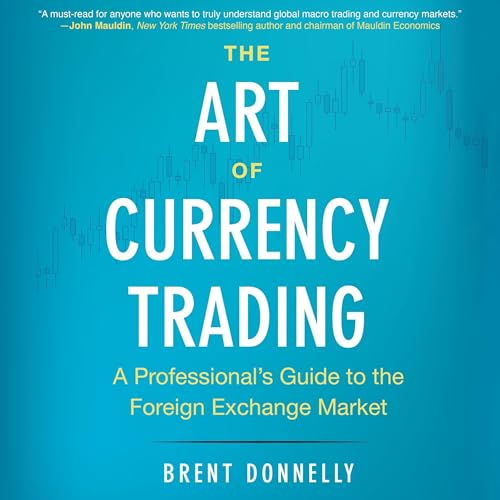 Cover of The Art of Currency Trading