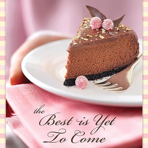 Cover of The Best Is Yet to Come