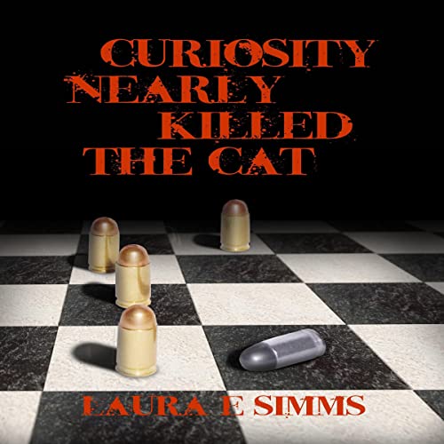 Cover of Curiosity Nearly Killed the Cat