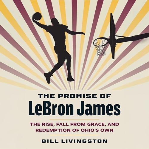 Cover of The Promise of LeBron James