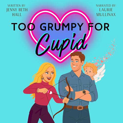 Cover of Too Grumpy for Cupid