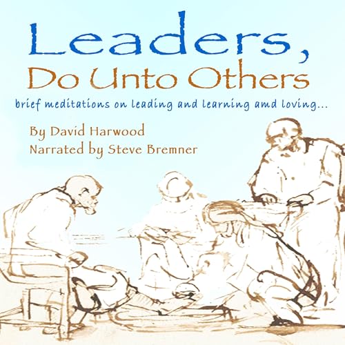 Cover of Leaders, Do Unto Others
