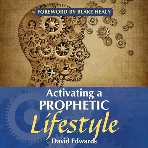 Cover of Activating a Prophetic Lifestyle
