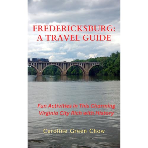 Cover of Fredericksburg: A Travel Guide