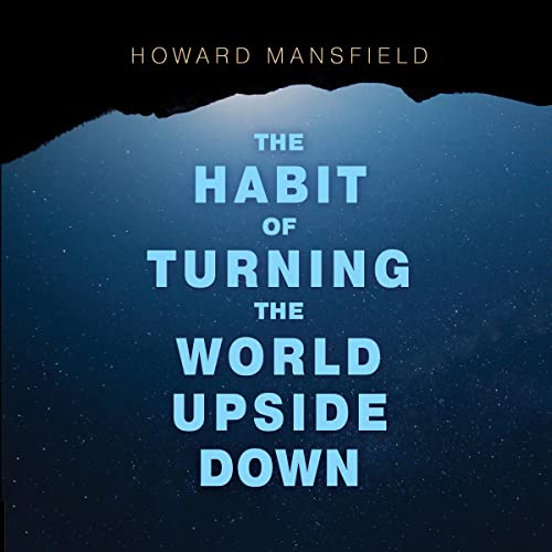 Cover of The Habit of Turning the World Upside Down